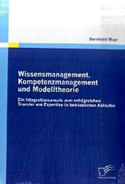 Wissensmanagement, Kompetenzmanagement und Modelltheorie