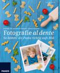So kommt die Pasta richtig aufs Bild von Jana Mänz | Ebook