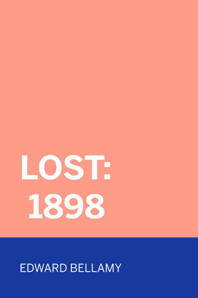 Lost: 1898