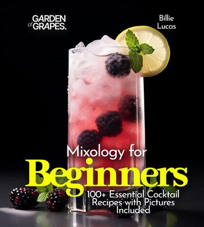 Mixology for Beginners