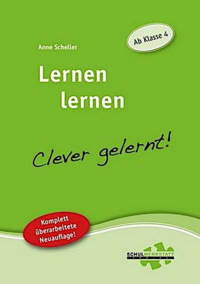 Lernen lernen - clever gelernt. Ab Klasse 4