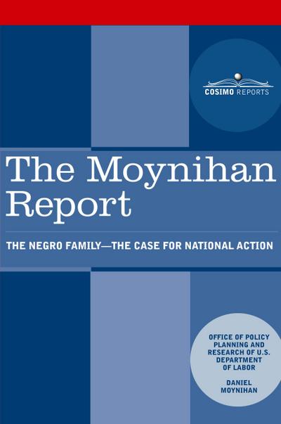 The Moynihan Report