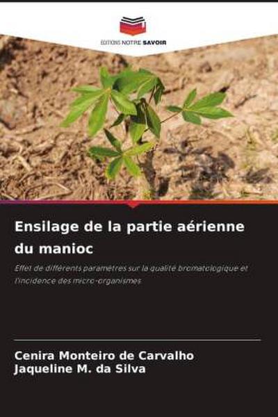 Ensilage de la partie aérienne du manioc