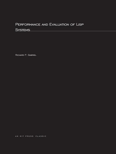 Performance and Evaluation of LISP Systems
