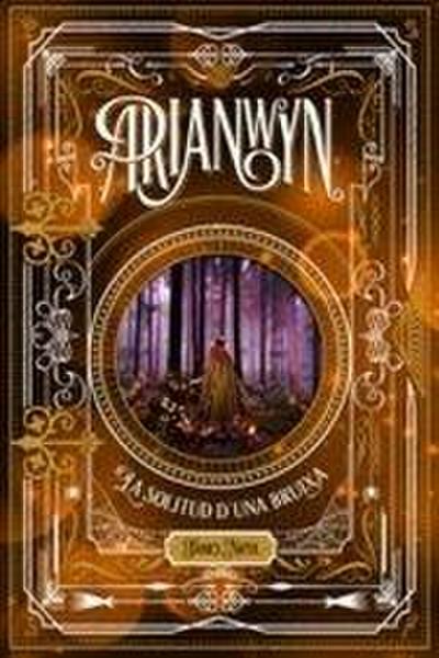 Arianwyn, la solitud d’una bruixa