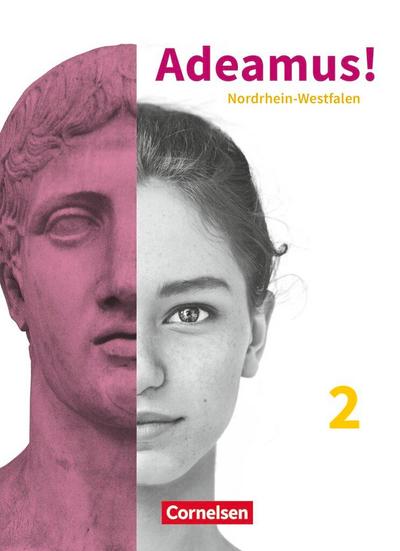 Adeamus! Band 2. 9./10. Schuljahr - Nordrhein-Westfalen - Texte und Übungen