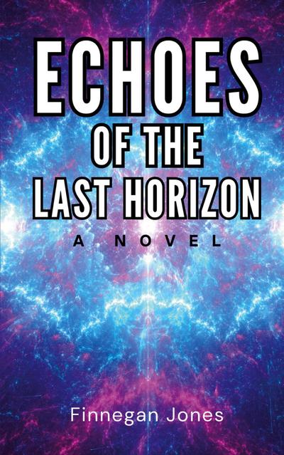 Echoes of the Last Horizon