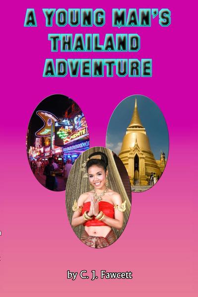 A Young Man’s Thailand Adventure