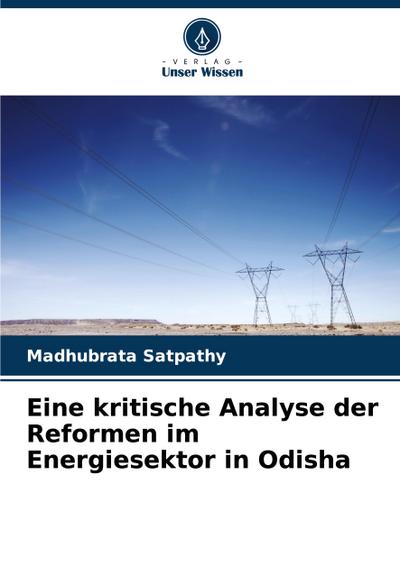 Eine kritische Analyse der Reformen im Energiesektor in Odisha