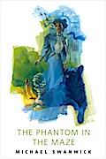The Phantom in the Maze