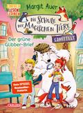 Die Schule der magischen Tiere ermittelt Neuausgabe 1: Der grüne Glibber-Brief von Margit Auer | Ebook