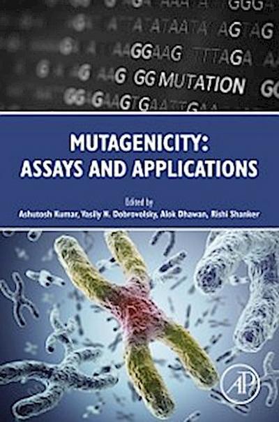 Mutagenicity: Assays and Applications