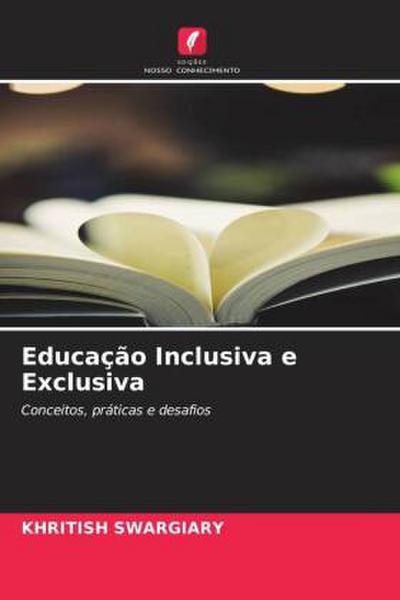 Educação Inclusiva e Exclusiva