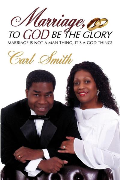 Marriage, To God Be The Glory