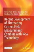 Recent Development of Alternating Current Field Me