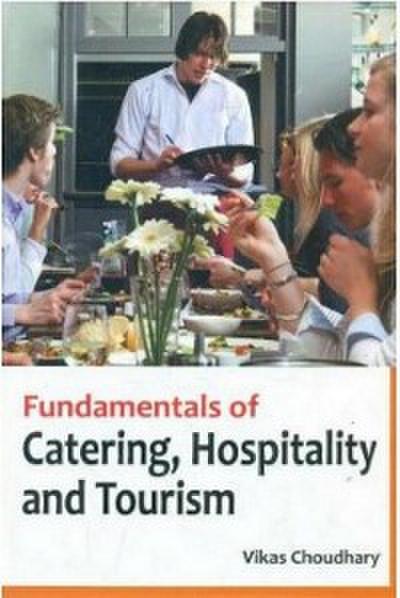 Fundamentals Of Catering, Hospitality And Tourism