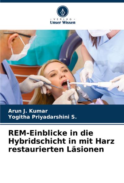 REM-Einblicke in die Hybridschicht in mit Harz restaurierten Läsionen