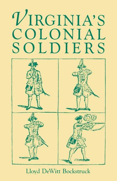 Virginia’s Colonial Soldiers
