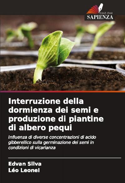 Interruzione della dormienza dei semi e produzione di piantine di albero pequi