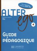 Alter ego 4 Guide pedagogique