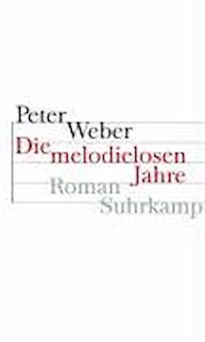 Weber, P: Melodielosen Jahre