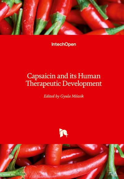 Capsaicin and its Human Therapeutic Development