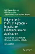 Epigenetics in Plants of Agronomic Importance: Fundamentals and Applications