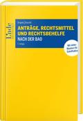 Anträge, Rechtsmittel und Rechtsbehelfe nach der BAO