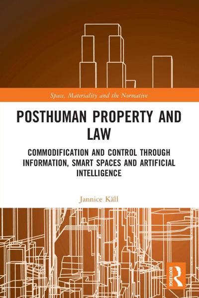 Posthuman Property and Law