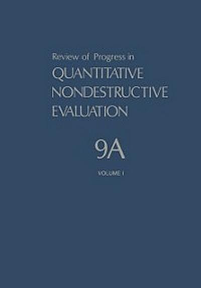 Review of Progress in Quantitative Nondestructive Evaluation