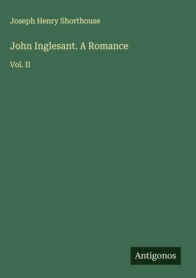 John Inglesant. A Romance