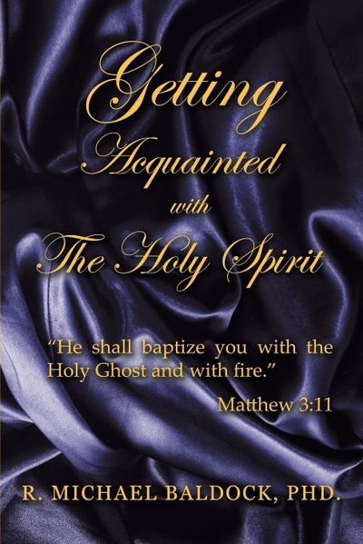 GETTING ACQUAINTED WITH THE HOLY SPIRIT