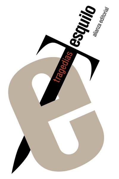 Tragedias : Los persas ; Los siete contra Tebas ; Las suplicantes ; Orestía, Agamenón-Coéforos-Euménides; Prometeo encadenado