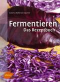 Fermentieren - Das Rezeptbuch