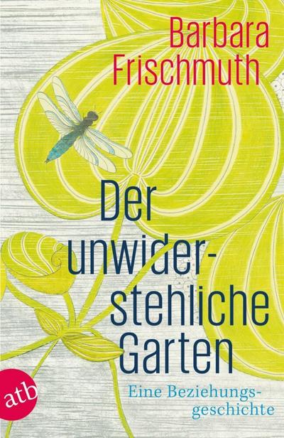 Der unwiderstehliche Garten 