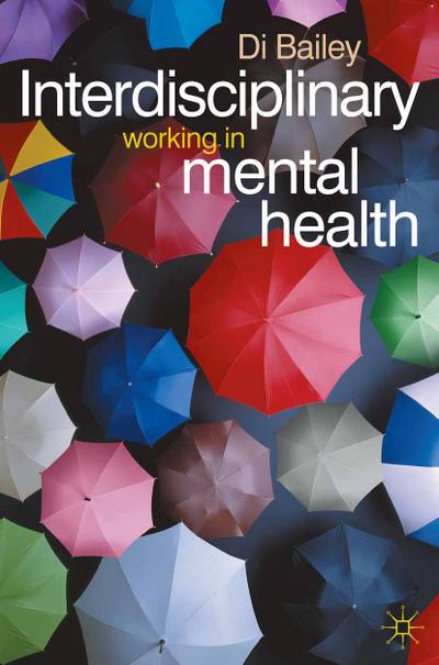 Interdisciplinary Working in Mental Health