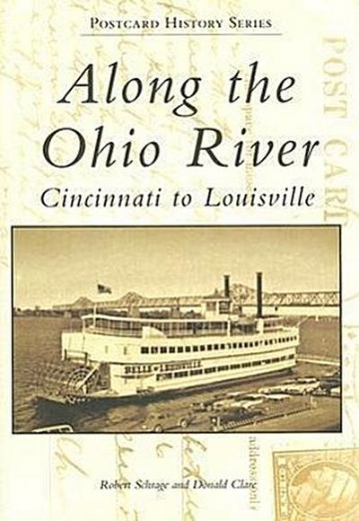 Along the Ohio River: Cincinnati to Louisville