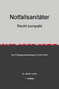 Notfallsanitäter - Recht kompakt