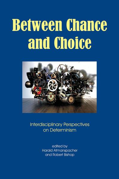 Between Chance and Choice