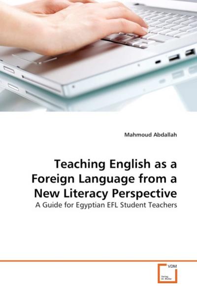 Teaching English as a Foreign Language from a New Literacy Perspective