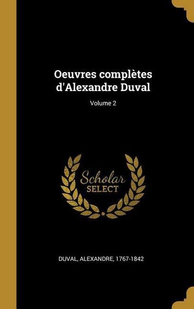 Oeuvres complètes d’Alexandre Duval; Volume 2