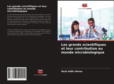 Les grands scientifiques et leur contribution au monde microbiologique