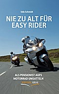 Nie zu alt für Easy Rider