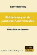 Rückbesinnung auf ein puristisches Sportverständni