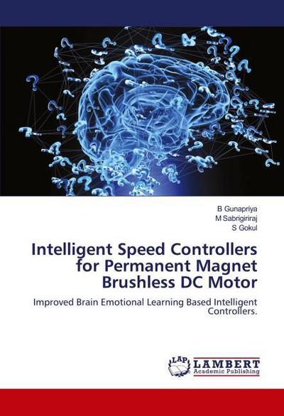 Intelligent Speed Controllers for Permanent Magnet Brushless DC Motor
