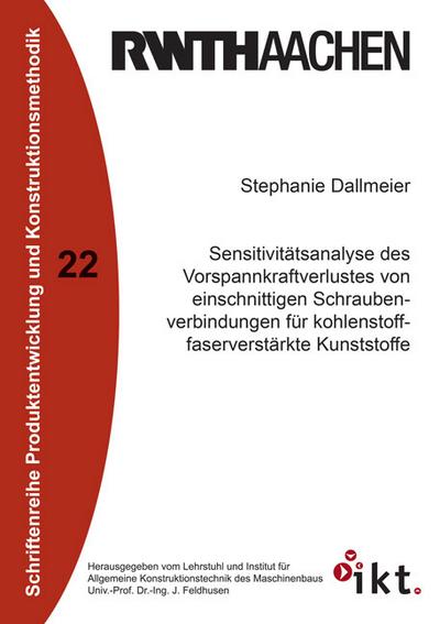 Sensitivitätsanalyse des Vorspannkraftverlustes von einschnittigen Schraubenverbindungen für kohlenstofffaserverstärkte Kunststoffe