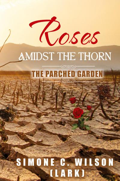 ROSES AMIDST THE THORN