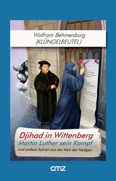 Behmenburg, W: Djihad in Wittenberg