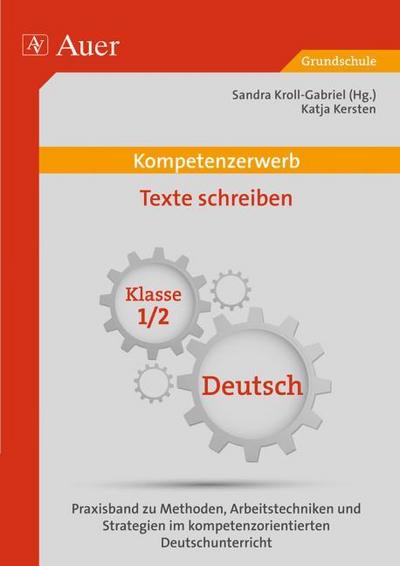 Kompetenzerwerb Texte schreiben, Klasse 1/2
