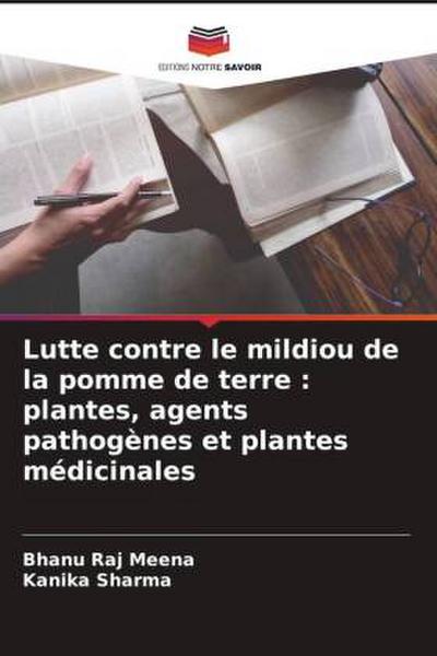 Lutte contre le mildiou de la pomme de terre : plantes, agents pathogènes et plantes médicinales